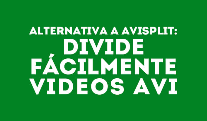 Alternativa a AviSplit: Divide fácilmente videos AVI
