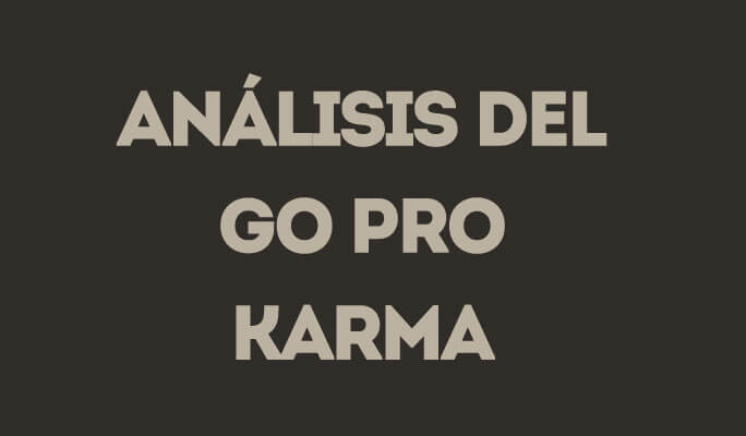 Análisis del Go Pro Karma