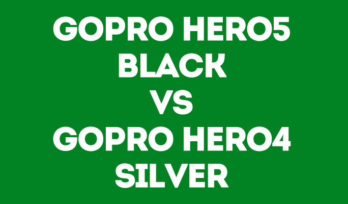 GoPro Hero5 Black vs GoPro Hero4 Silver