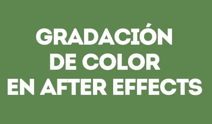 Gradación de color en After Effects